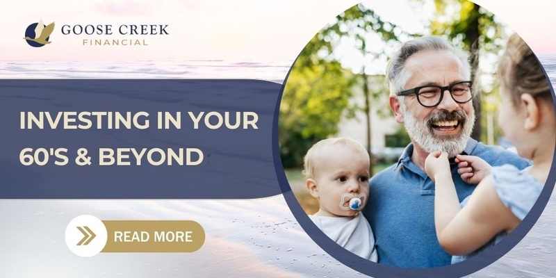 Investing in Your 60s and Beyond