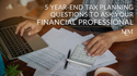 5 Year-End Tax Planning Questions to Ask Your Financial Professional
