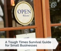 A Tough Times Survival Guide for Small Businesses
