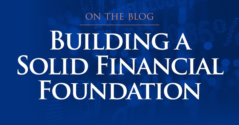 Building a Solid Financial Foundation