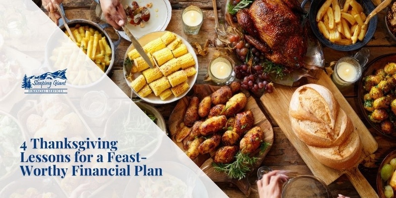 4 Thanksgiving Lessons for a Feast-Worthy Financial Plan