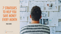 Save More Every Month with These Smart Strategies