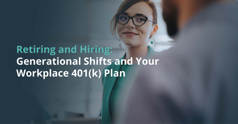 Generational Shifts and Your Workplace 401(k) Plan