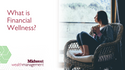 What is Financial Wellness?