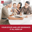 Your Estate and Life Insurance: It All Adds Up