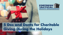 5 Do’s and Don'ts for Charitable Giving During the Holidays