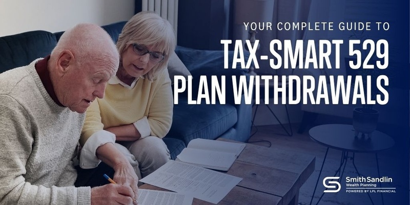 Your Complete Guide to Tax Smart 529 Plan Withdrawals