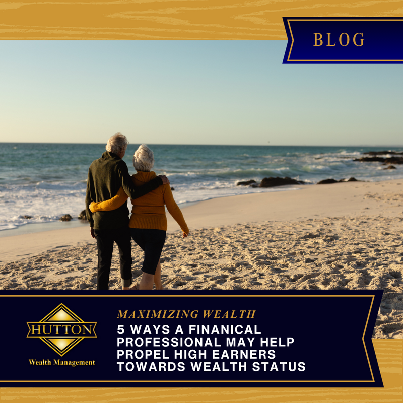 Maximizing Wealth: 5 Ways a Financial Professional May Help Propel High Earners Towards Wealth