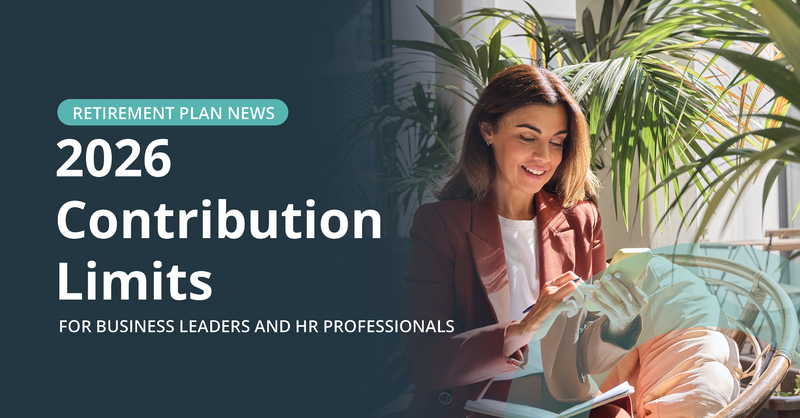 The new Retirement Plan Contribution Limits are official!