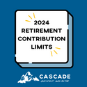 New Retirement Contribution Limits for 2024