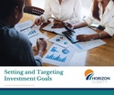 Setting and Targeting Investment Goals