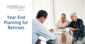 Year-End Planning for Retirees