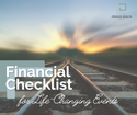 A Financial Checklist for Life-Changing Events