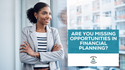 High Net-Worth Individuals: Are You Missing Opportunities in Your Financial Planning?