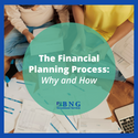 The Financial Planning Process:  Why and How