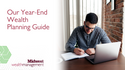 A Year-End Wealth Planning Guide