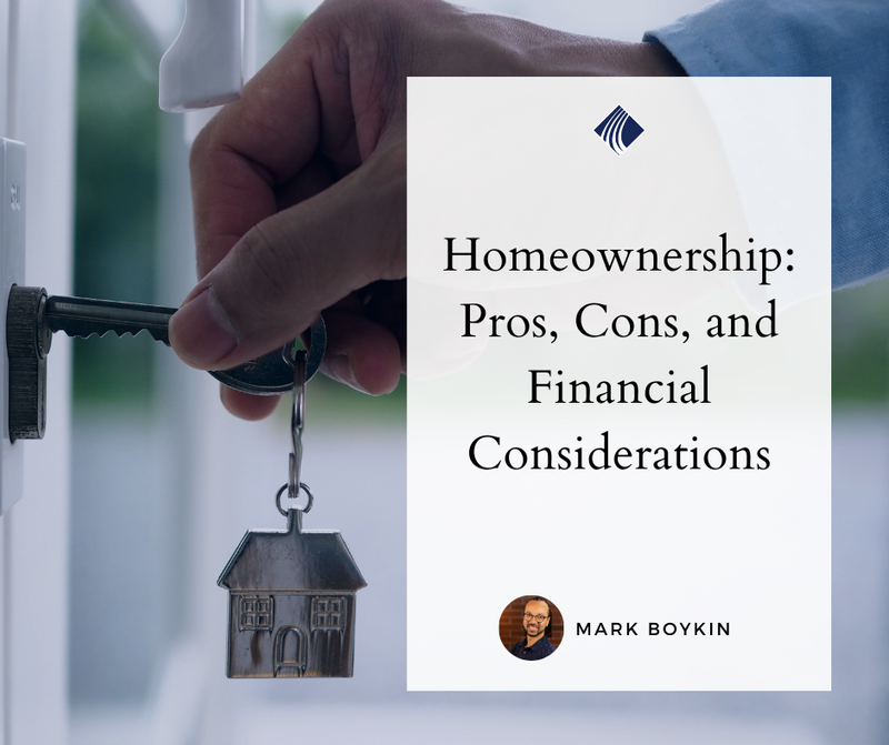 Homeownership: Pros, Cons, and Financial Considerations