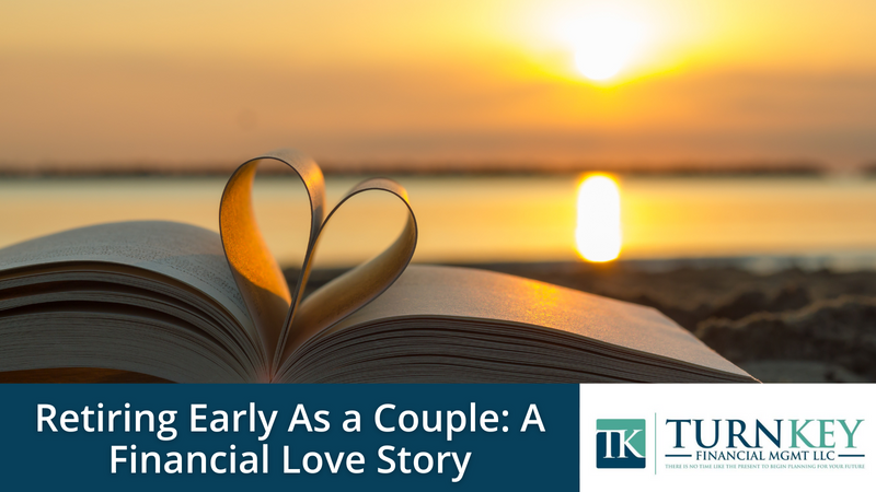 Retiring Early As a Couple: A Financial Love Story