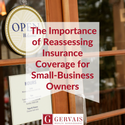 The Importance of Reassessing Insurance Coverage for Small-Business Owners