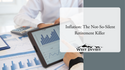 Inflation: The Not-So-Silent Retirement Killer