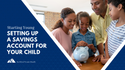 Starting Young: Setting up a Savings Account for Your Child