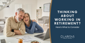 Thinking About Working in Retirement? Here's What to Consider
