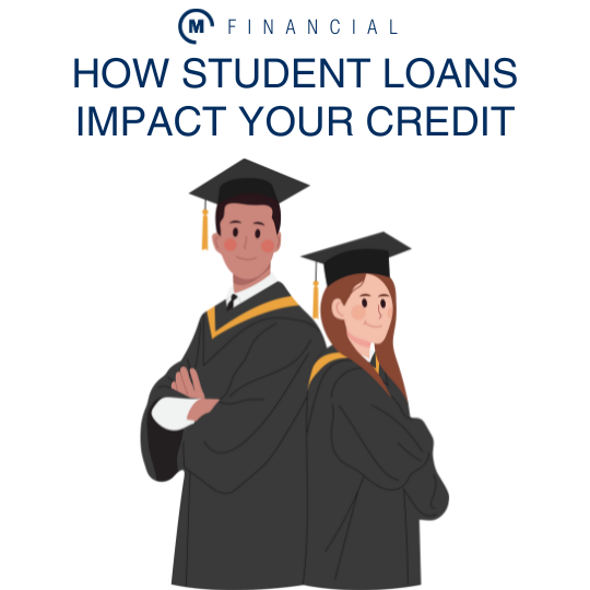 How Student Loans Impact Your Credit