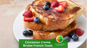 Cinnamon-Crème Brûlée French Toast