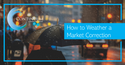 How to Weather a Market Correction