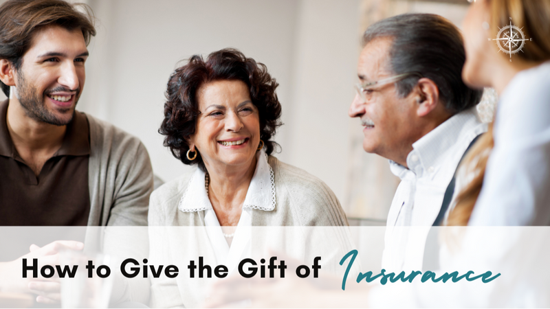 How to Give the Gift of Insurance
