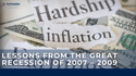 Lessons from the Great Recession of 2007 – 2009
