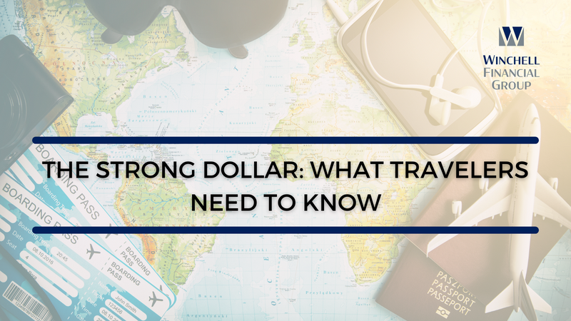 The Strong Dollar: What Travelers Need to Know