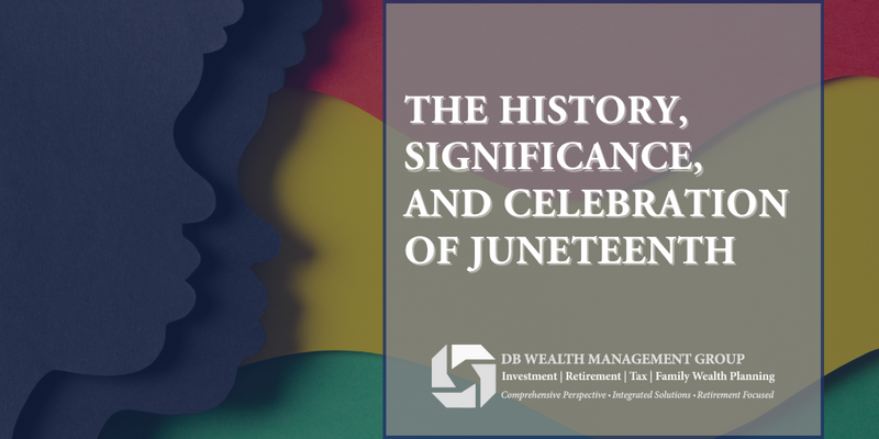The History, Significance, and Celebration of Juneteenth