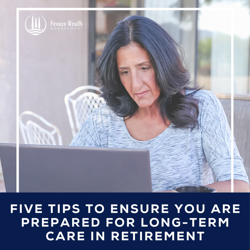 Five Tips to Ensure You Are Prepared for Long-Term Care in Retirement