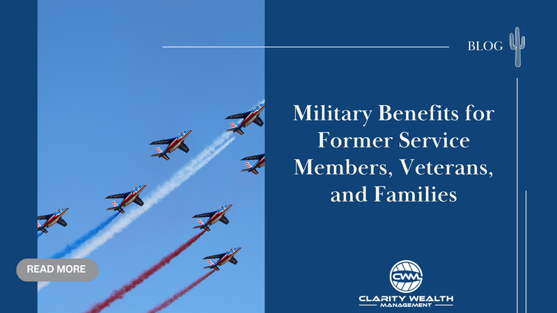 Military Benefits for Former Service Members, Veterans, and Families