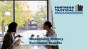 Maximizing Military Retirement Benefits