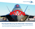 The Stealth Move by the IRS & Kids’ Inheritance