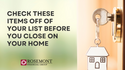 Check These Items Off Your List Before You Close On Your Home