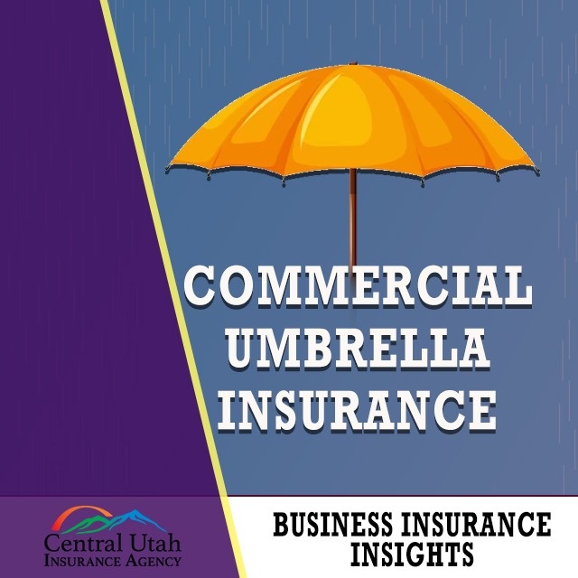 Commercial Umbrella Coverage: Why Does Your Business Need It?