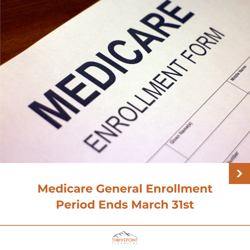 Important Reminder: Medicare General Enrollment Period Ends March 31st