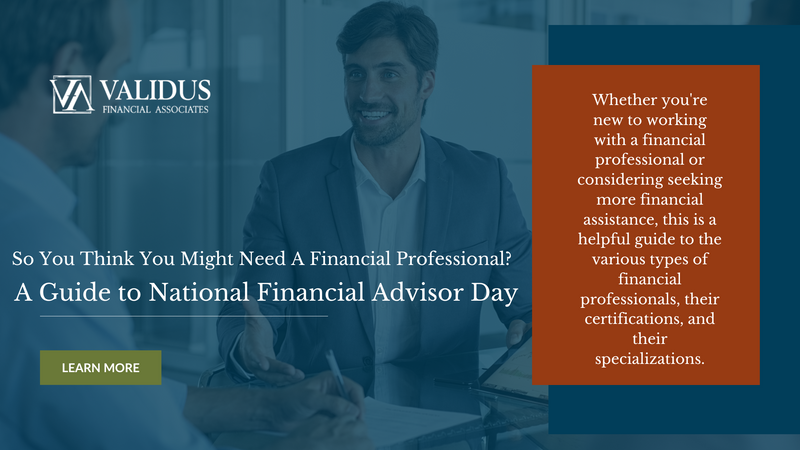 So You Think You Might Need A Financial Professional? A Guide to National Financial Advisor Day