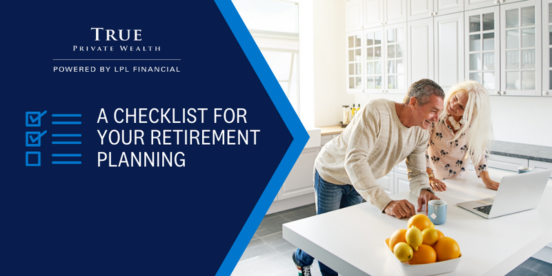 A Checklist for Your Retirement Planning