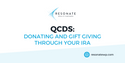 QCDs: Donating and Gift Giving Through Your IRA