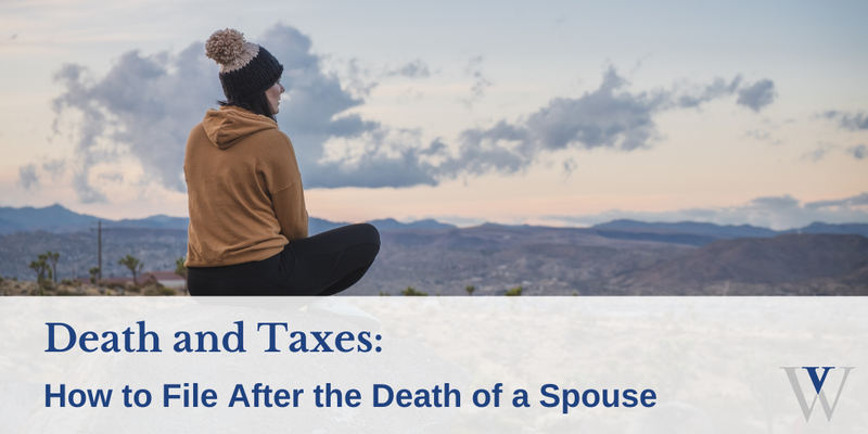 Death and Taxes: How to File After the Death of a Spouse