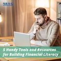 5 Handy Tools and Resources for Building Financial Literacy