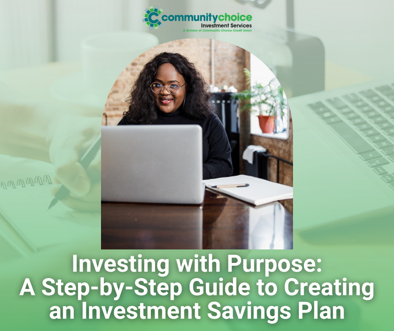 Investing with Purpose: A Step-by-Step Guide to Creating an Investment Savings Plan