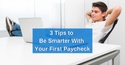 Your First Paycheck: A Primer for Teens & New Income Earners