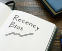 Investment Basics 101: Recency Bias
