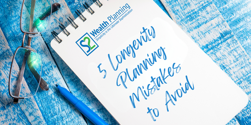 5 Longevity Planning Mistakes to Avoid