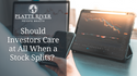 Should Investors Care at All When a Stock Splits?